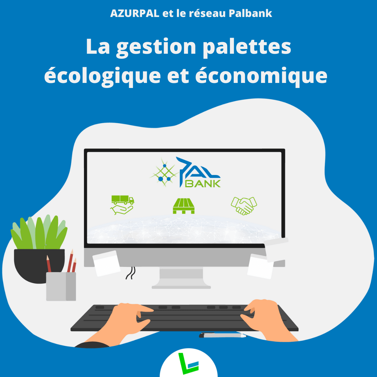 Palbank : la gestion palettes écologique et économique